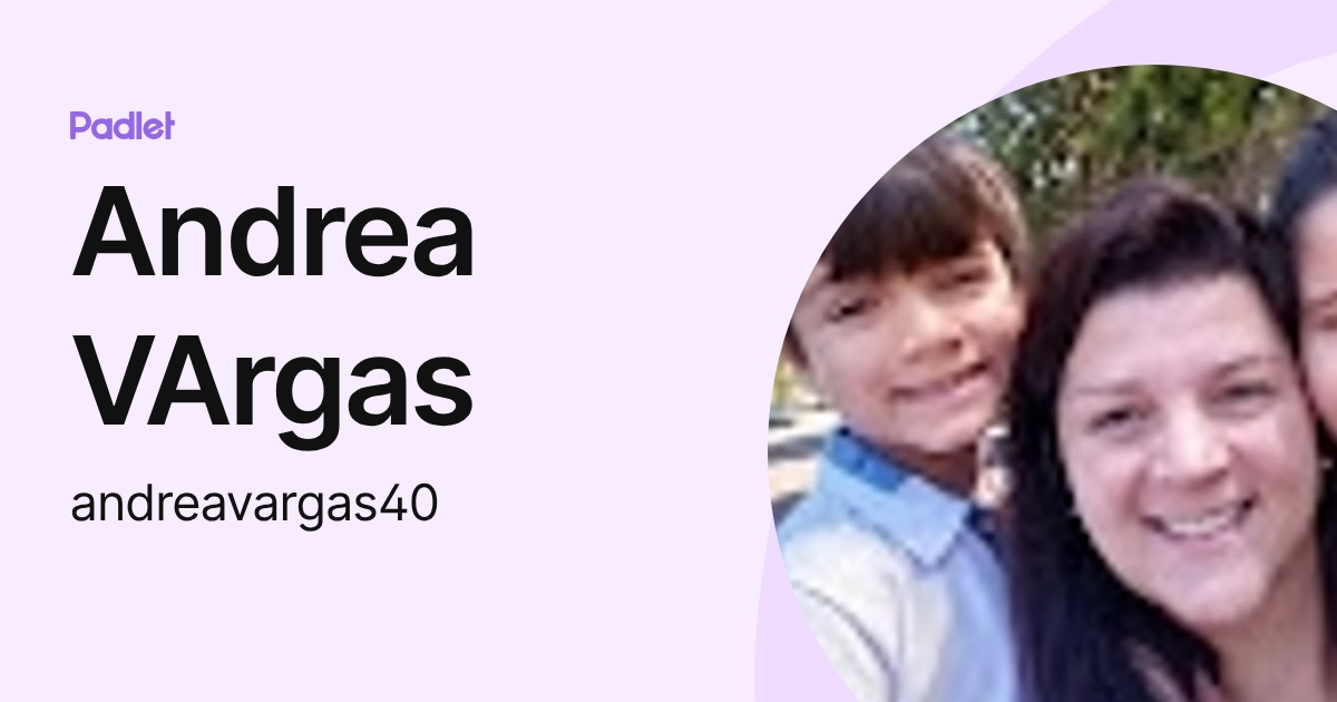 Andrea VArgas (andreavargas40) profile | Padlet