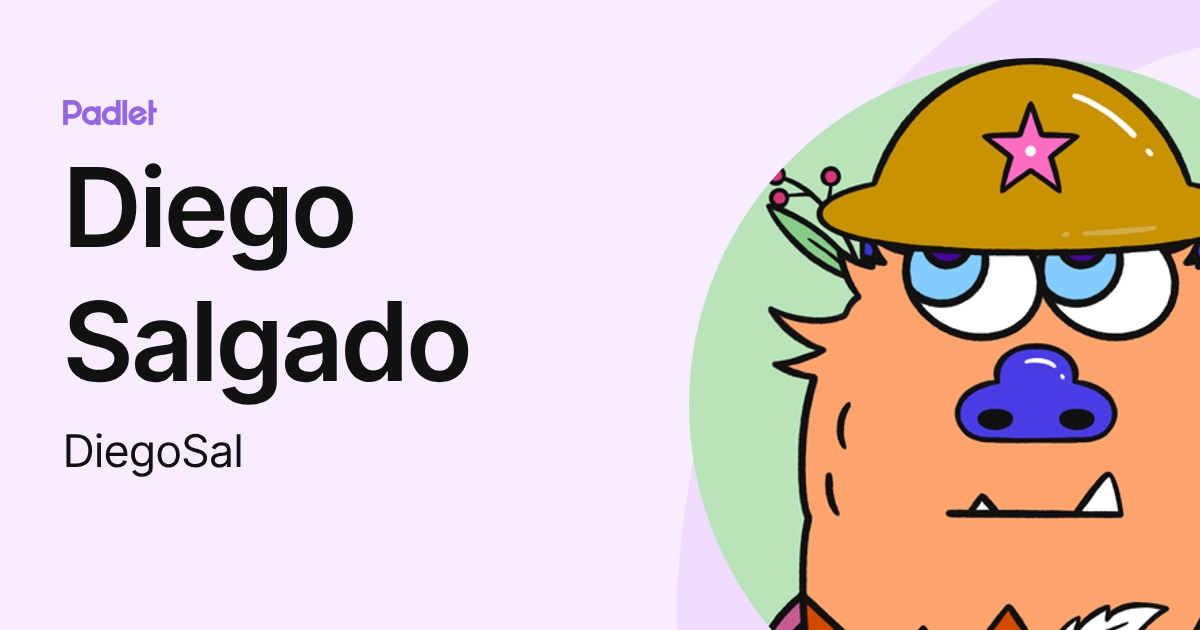 Diego Salgado (DiegoSal) profile | Padlet