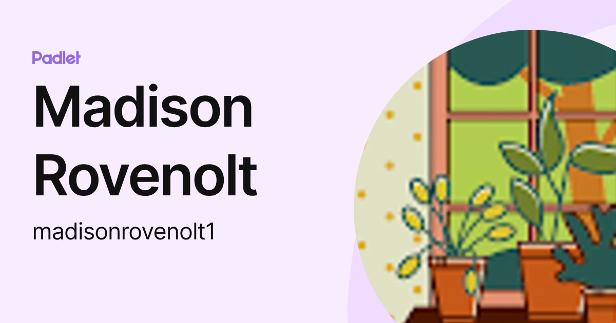 Madison Rovenolt (madisonrovenolt1) profile | Padlet