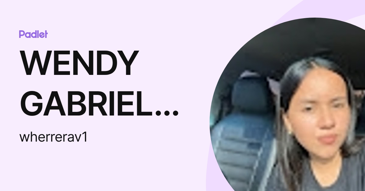 WENDY GABRIELA HERRERA VERA (wherrerav1) profile | Padlet
