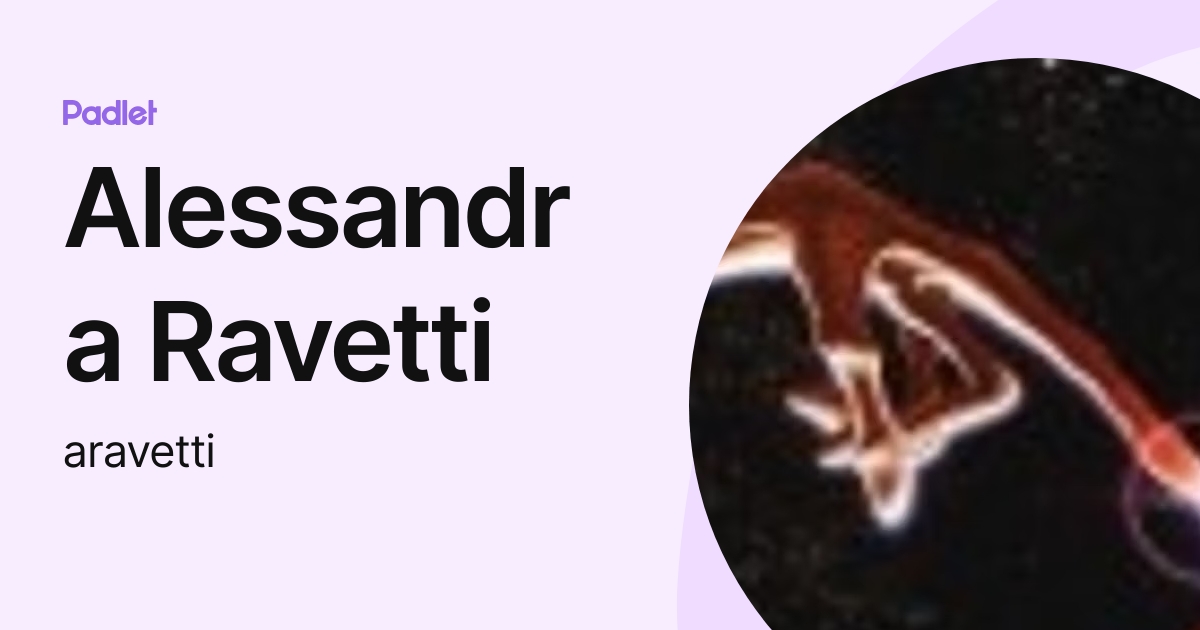 Alessandra Ravetti (aravetti) profile | Padlet