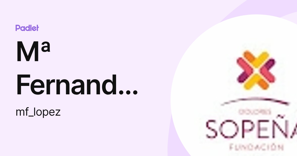 Mª Fernanda López Santisteban (mf_lopez) profile | Padlet