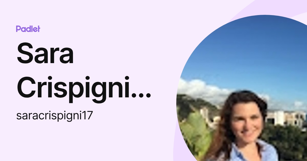 Sara Crispigni Alvarez (saracrispigni17) profile | Padlet