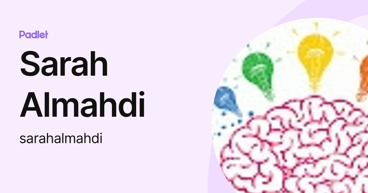 Sarah Almahdi (sarahalmahdi) profile | Padlet