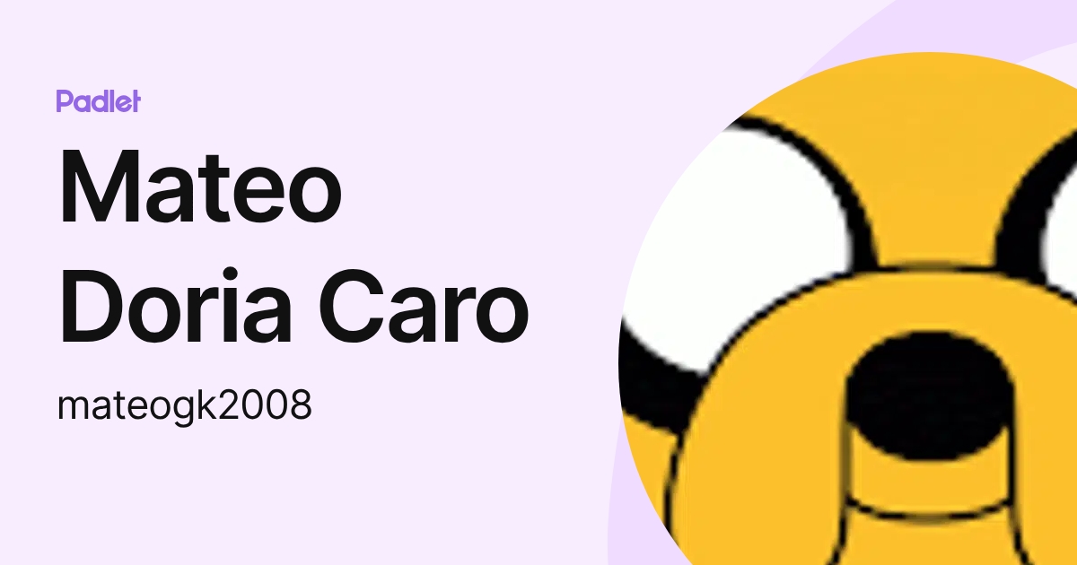 Mateo Doria Caro (mateogk2008) profile | Padlet