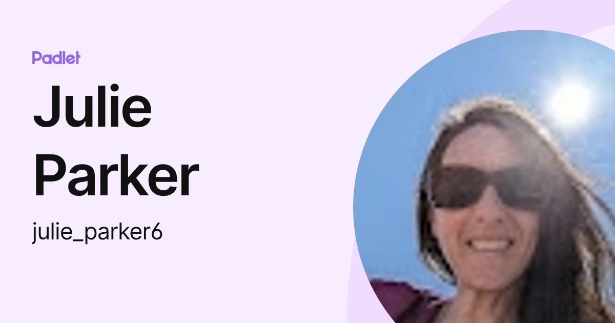 Julie Parker (julie_parker6) profile | Padlet