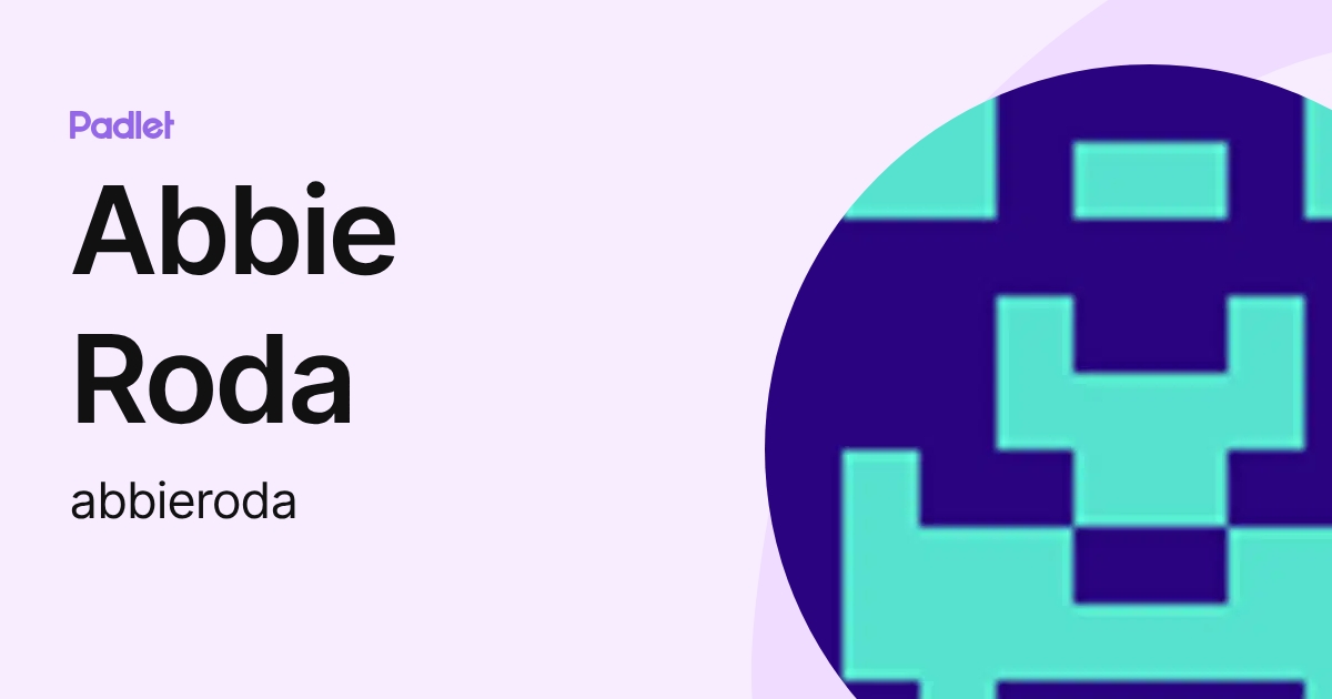 Abbie Roda (abbieroda) profile | Padlet