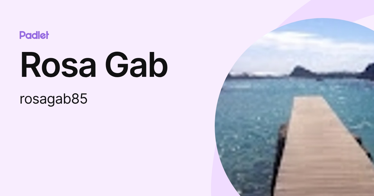Rosa Gab (rosagab85) profile | Padlet