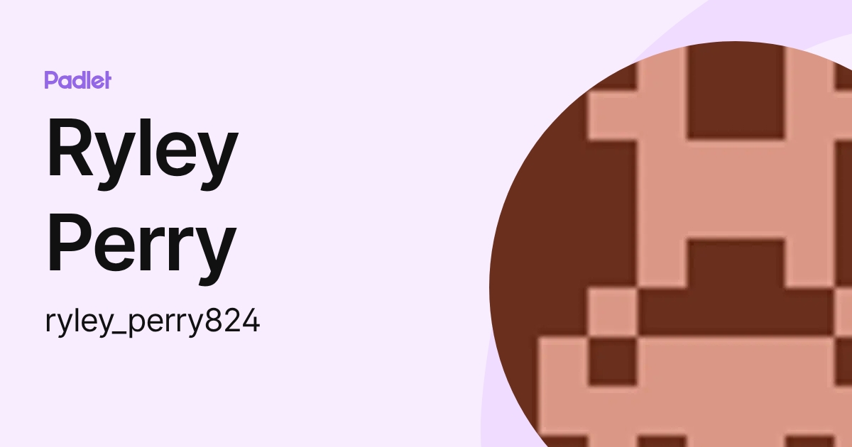 Ryley Perry (ryley_perry824) profile | Padlet