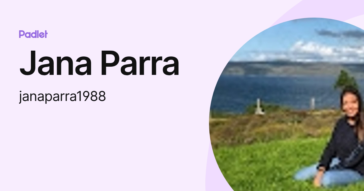 Jana Parra (janaparra1988) profile | Padlet