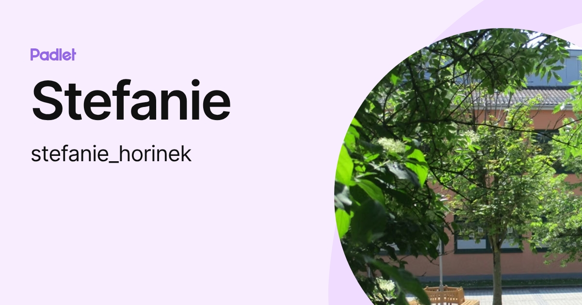 Stefanie (stefanie_horinek) profile | Padlet