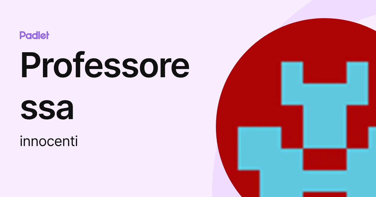 Professoressa (innocenti) profile | Padlet