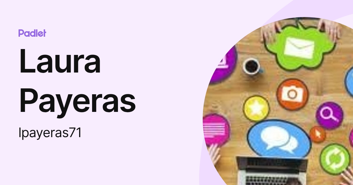Laura Payeras (lpayeras71) profile | Padlet