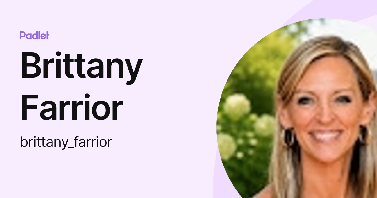 Brittany Farrior (brittany_farrior) profile | Padlet