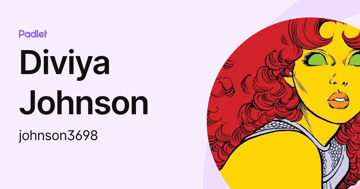 Diviya Johnson (johnson3698) profile | Padlet