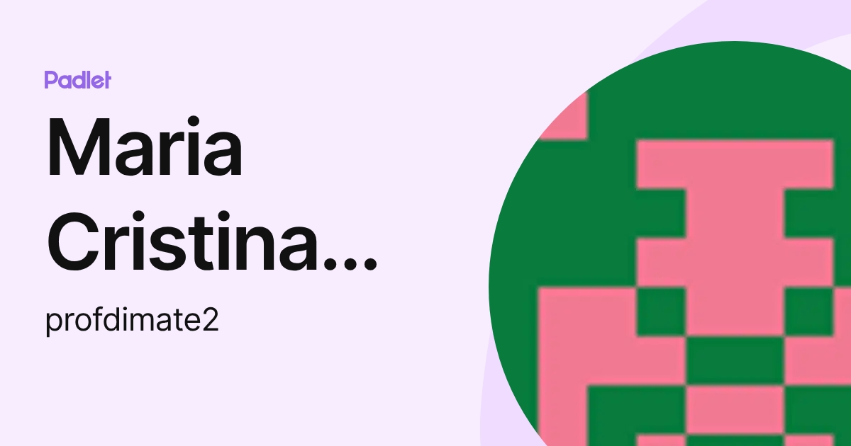 Maria Cristina Viola (profdimate2) profile | Padlet