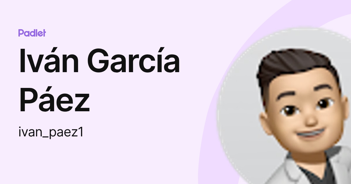 Iván García Páez (ivan_paez1) profile | Padlet