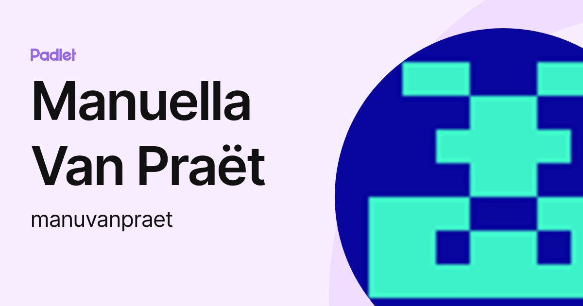manuella-van-pra-t-manuvanpraet-profile-padlet