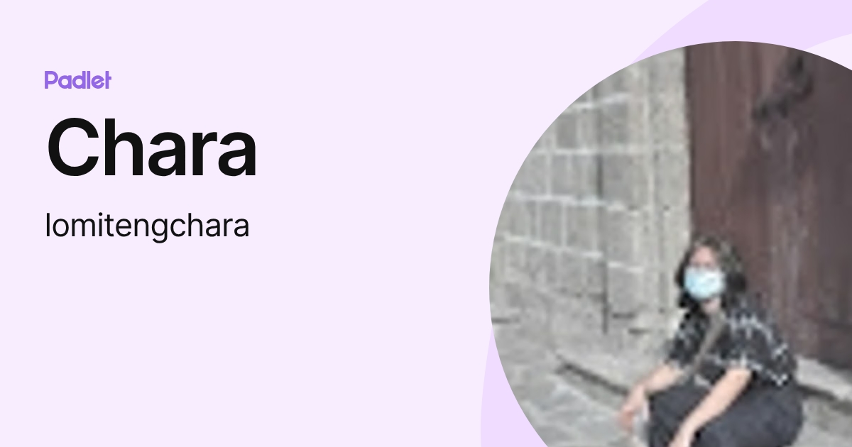 Chara (lomitengchara) profile | Padlet