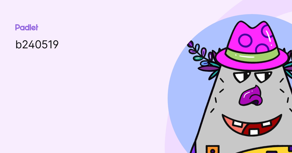 b240519 profile | Padlet