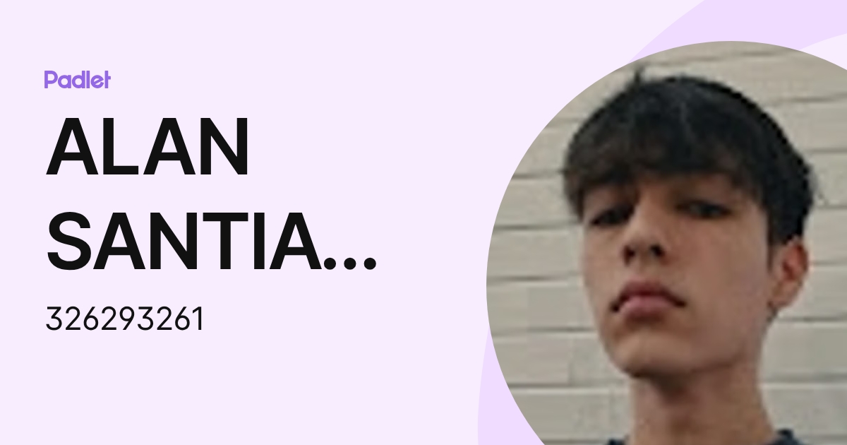 ALAN SANTIAGO HERNANDEZ OYARZABAL (326293261) profile | Padlet