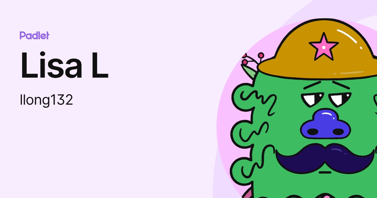 Lisa L (llong132) profile | Padlet