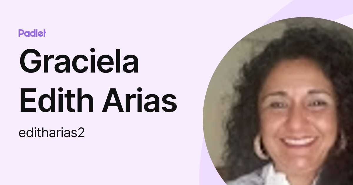 Graciela Edith Arias (editharias2) profile | Padlet