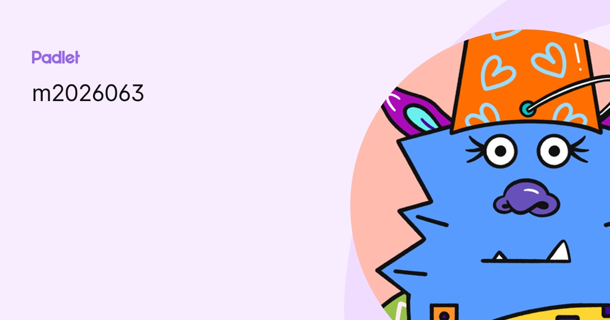 m2026063 profile | Padlet
