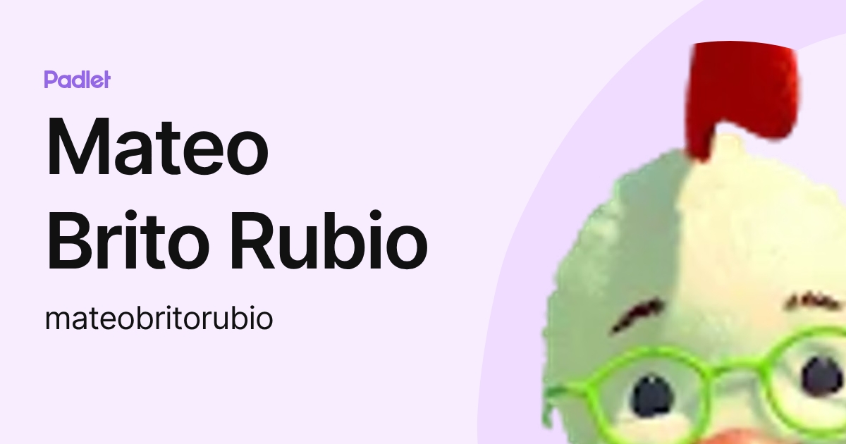 Mateo Brito Rubio (mateobritorubio) profile | Padlet