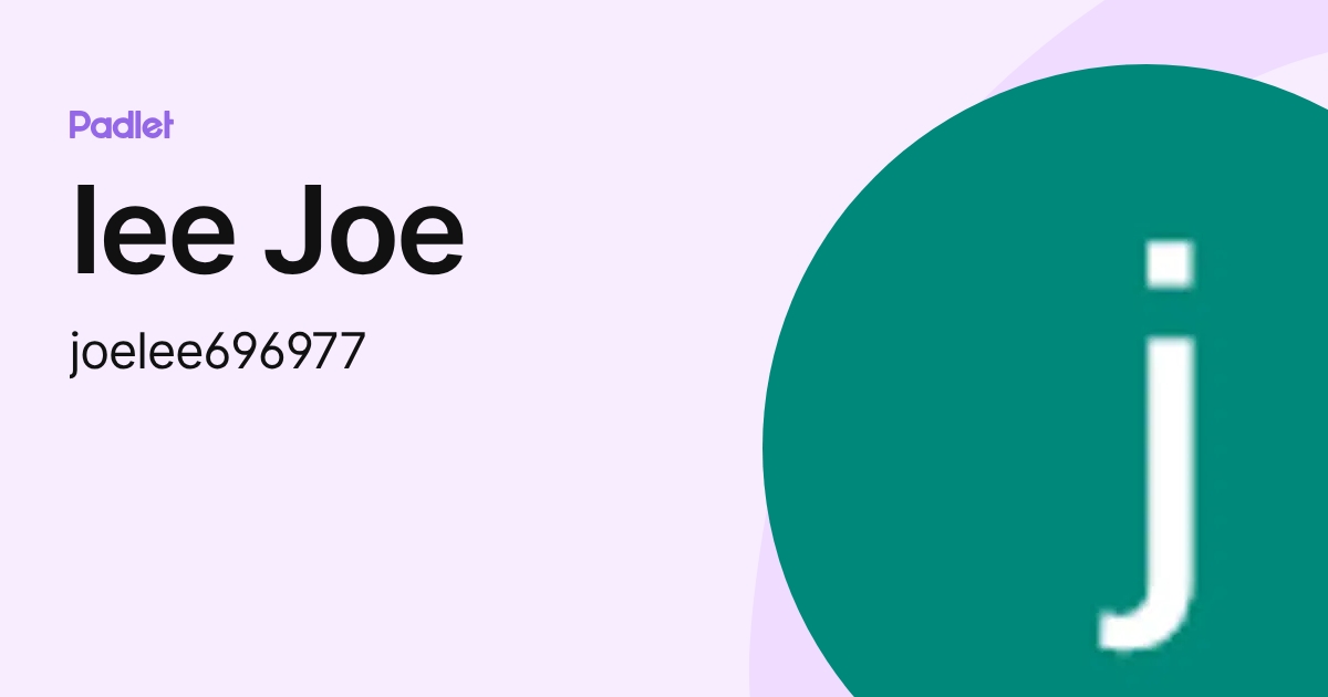 Iee Joe (joelee696977) profile | Padlet