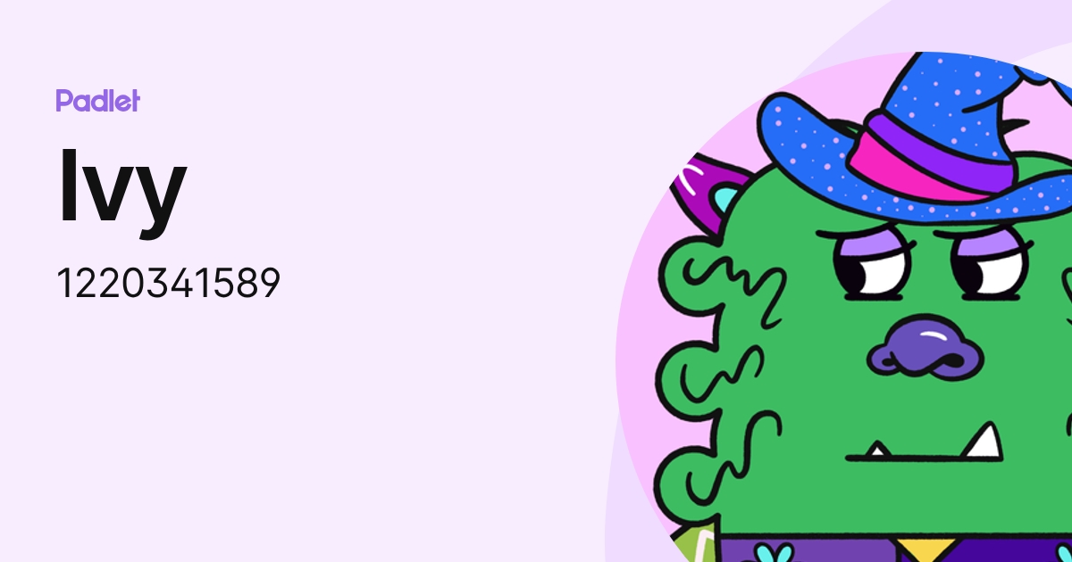 Ivy (1220341589) profile | Padlet