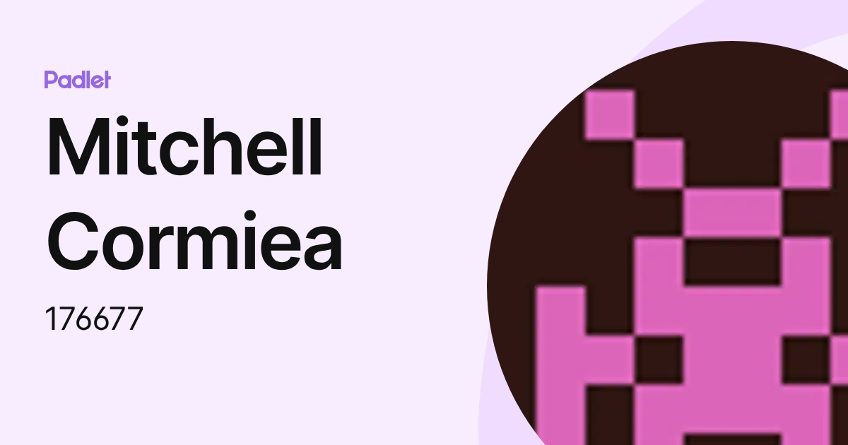 Mitchell Cormiea (176677) profile | Padlet