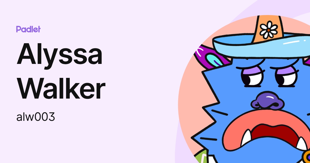 Alyssa Walker (alw003) profile | Padlet
