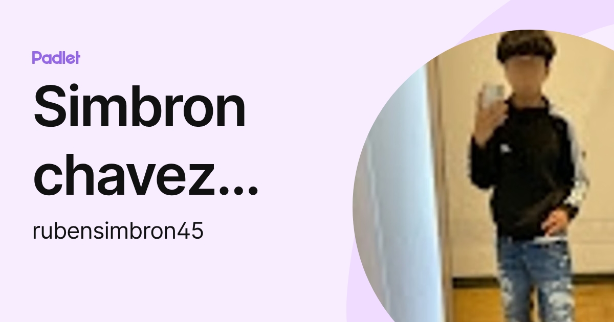 Simbron chavez Ruben (rubensimbron45) profile | Padlet