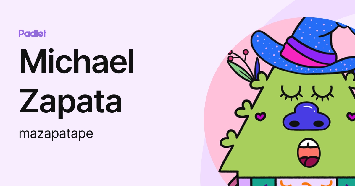 Michael Zapata (mazapatape) profile | Padlet