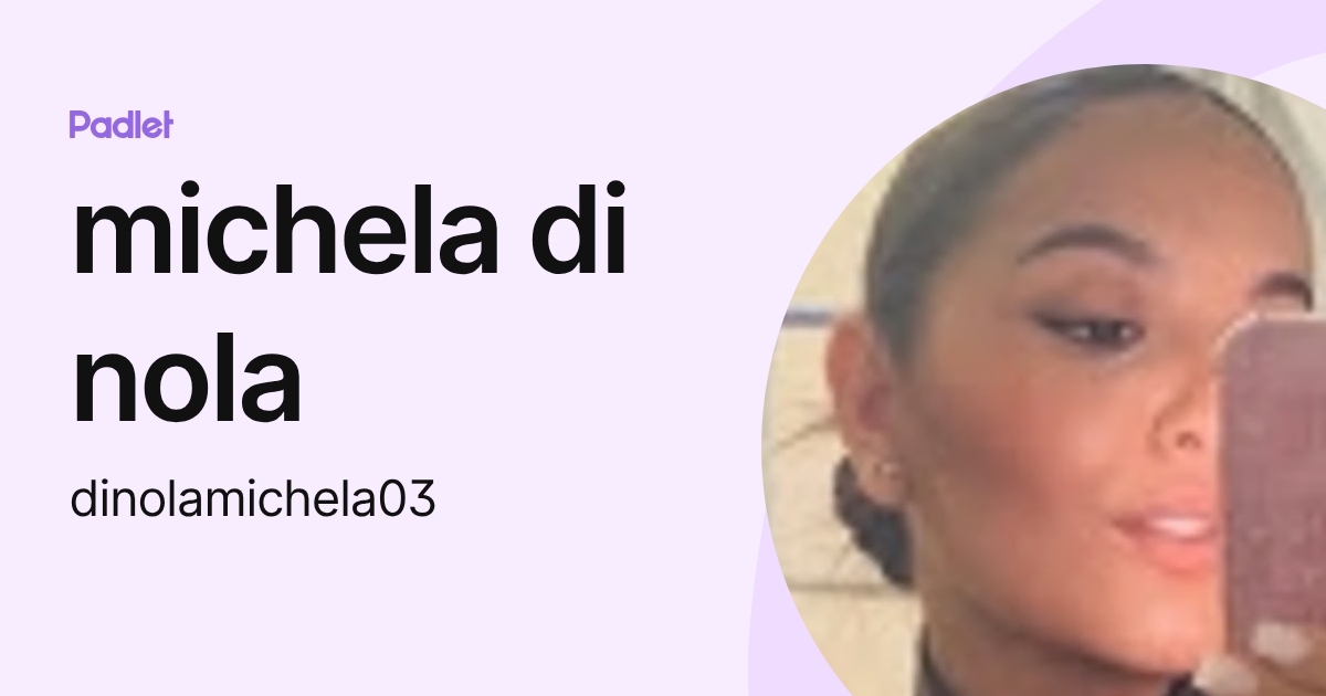 michela di nola (dinolamichela03) profile | Padlet
