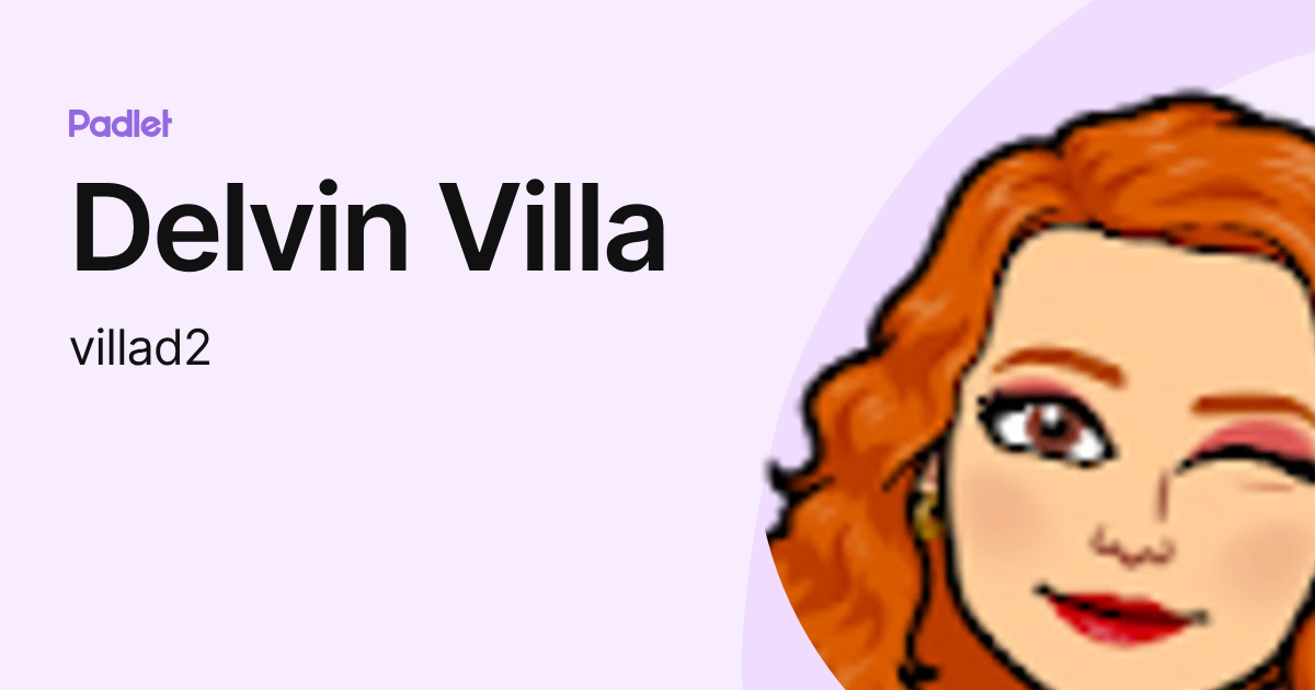 Delvin Villa (villad2) profile | Padlet
