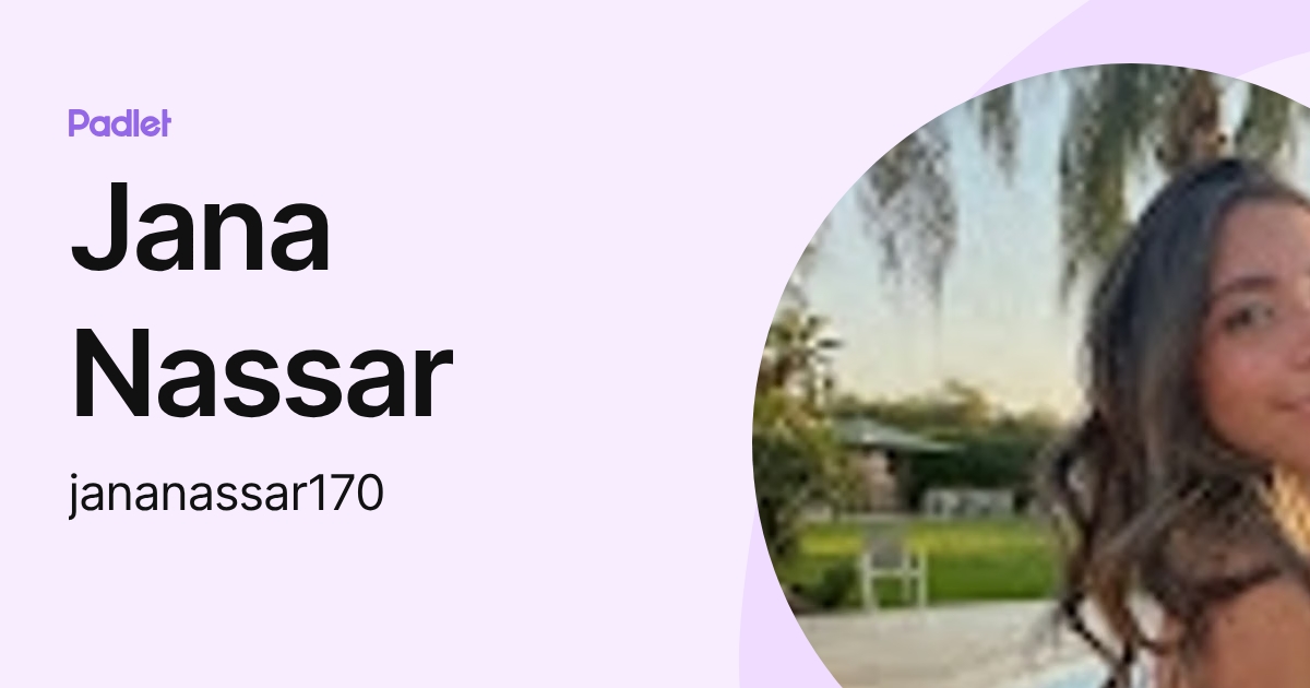 Jana Nassar (jananassar170) profile | Padlet