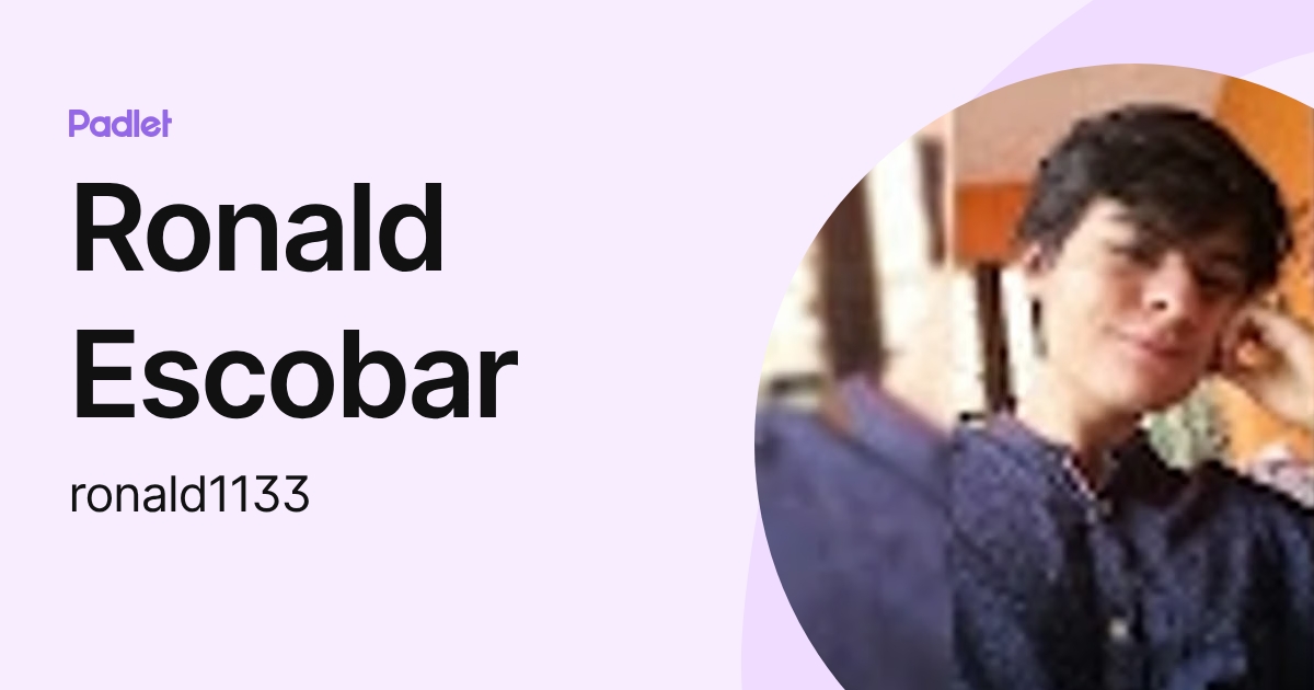 Ronald Escobar (ronald1133) profile | Padlet