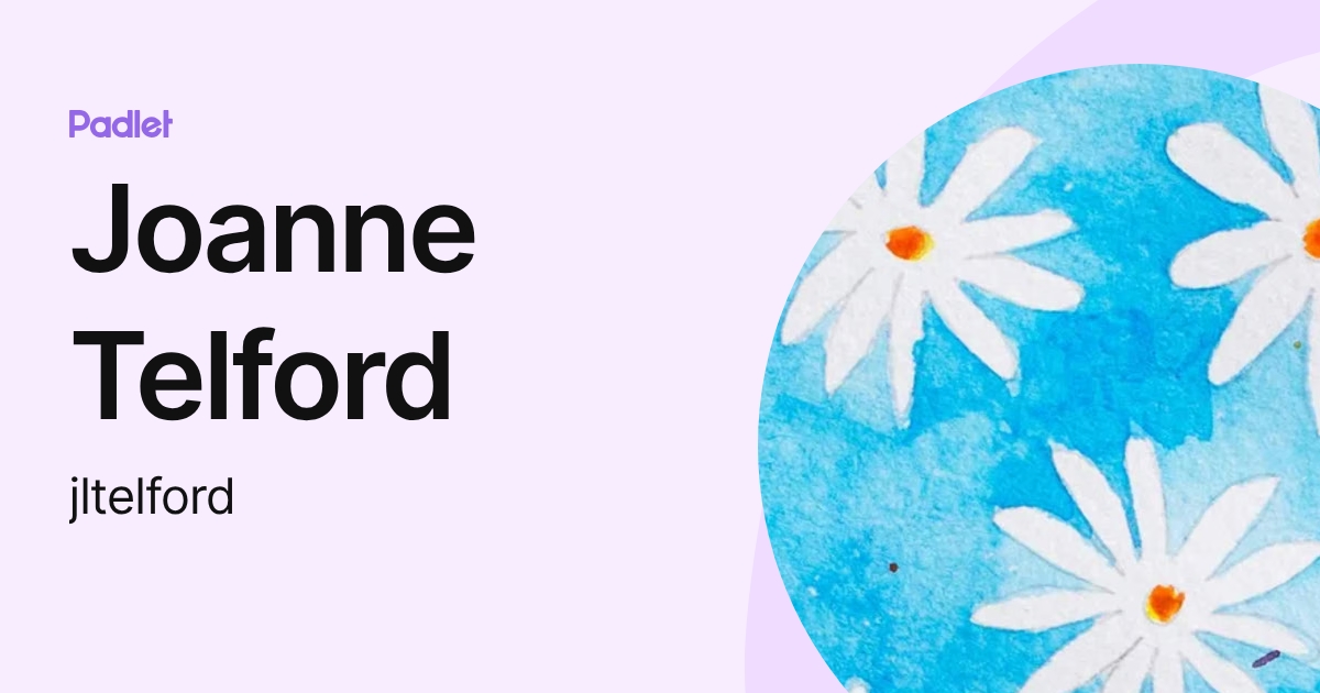 Joanne Telford (jltelford) profile | Padlet