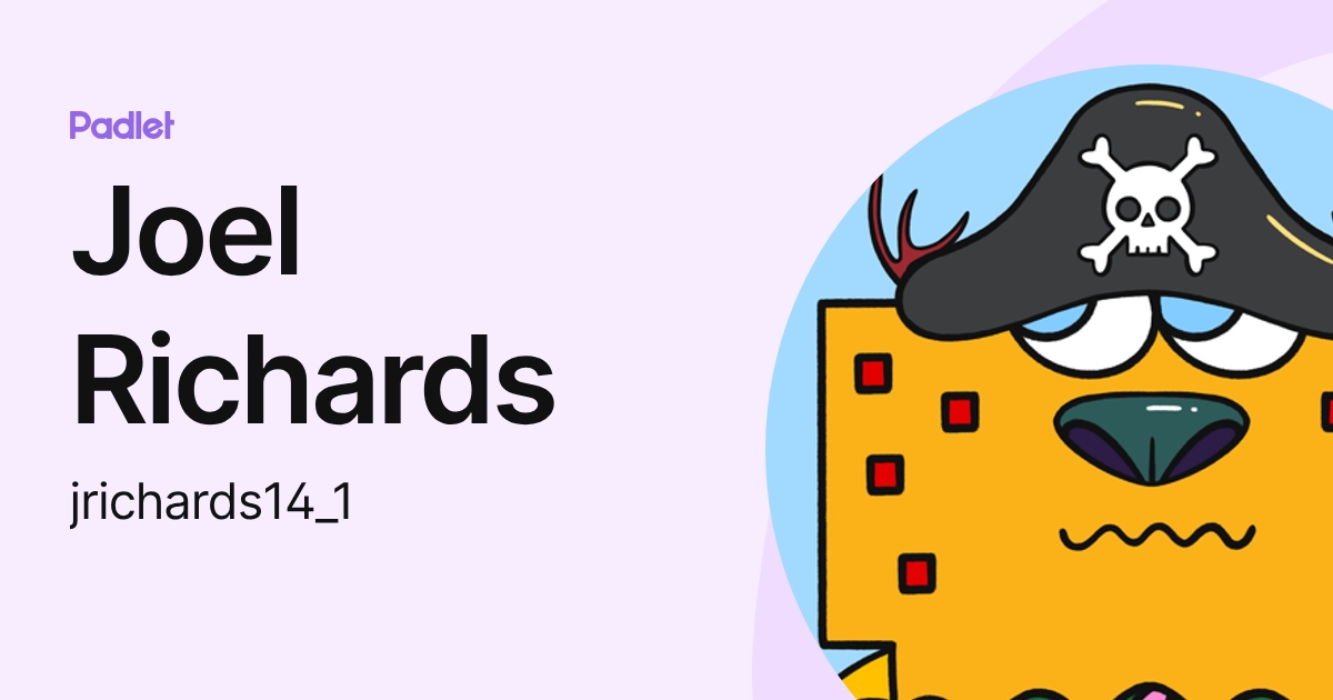 Joel Richards (jrichards14_1) profile | Padlet
