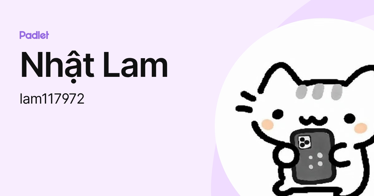 Nhật Lam (lam117972) profile | Padlet