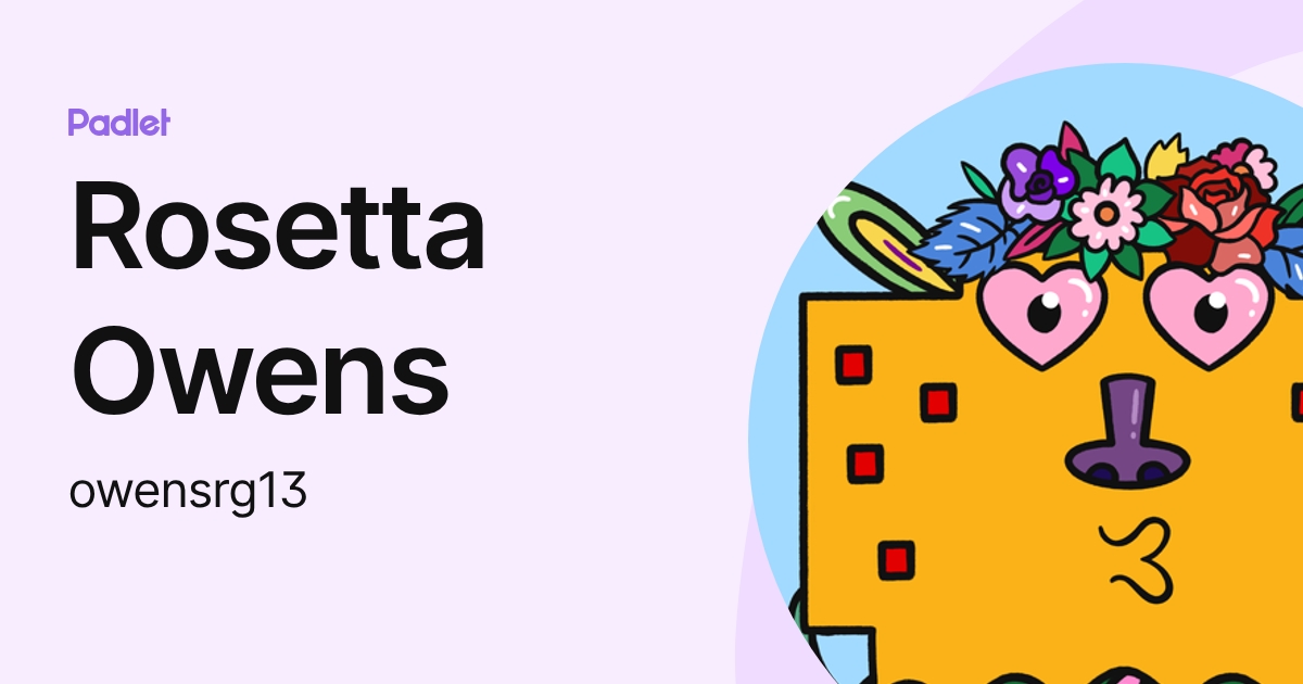 Rosetta Owens (owensrg13) profile | Padlet