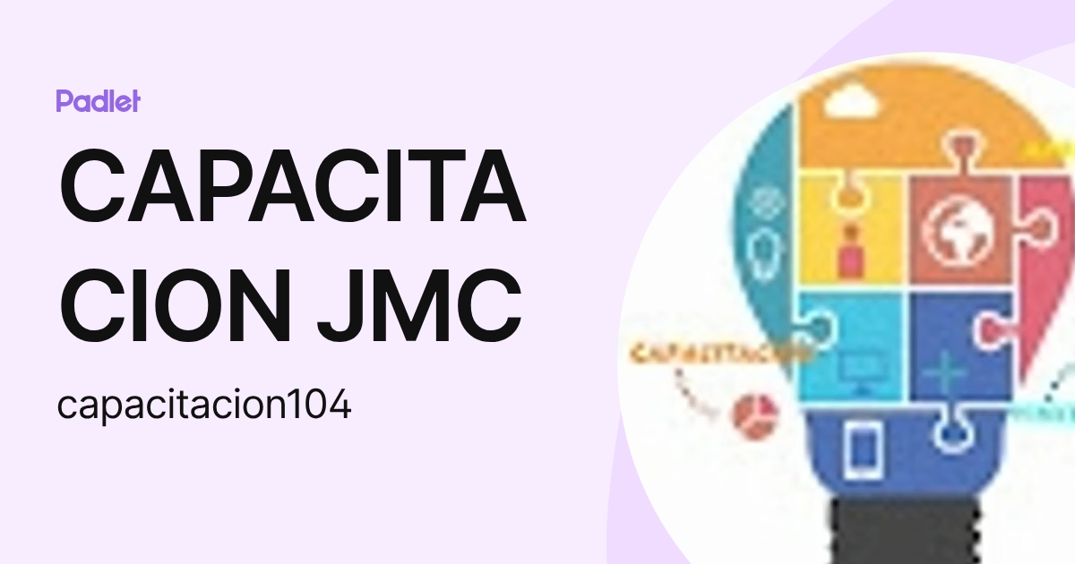 CAPACITACION JMC (capacitacion104) profile | Padlet