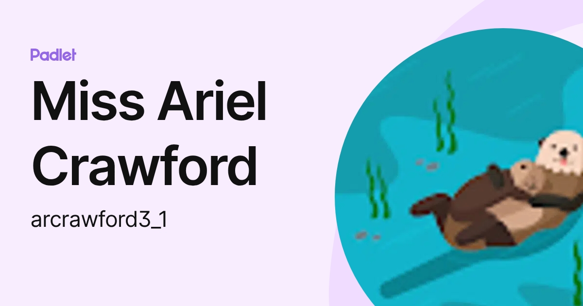 Miss Ariel Crawford (arcrawford3_1) profile | Padlet
