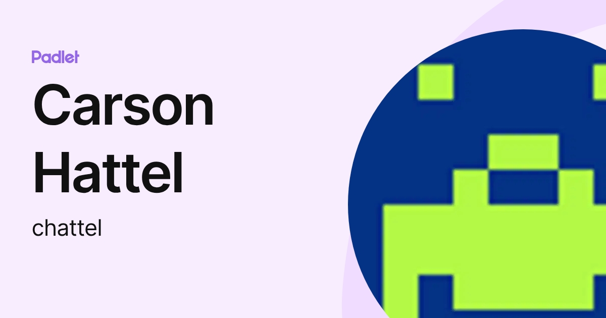 Carson Hattel (chattel) profile | Padlet
