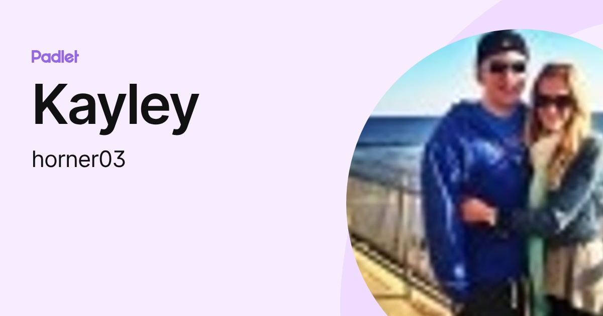 Kayley (horner03) profile | Padlet