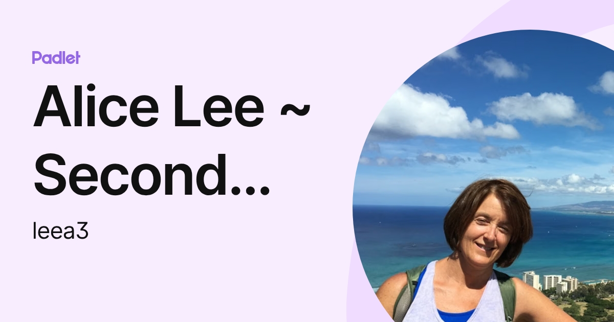 Alice Lee ~ Second Grade (leea3) profile | Padlet
