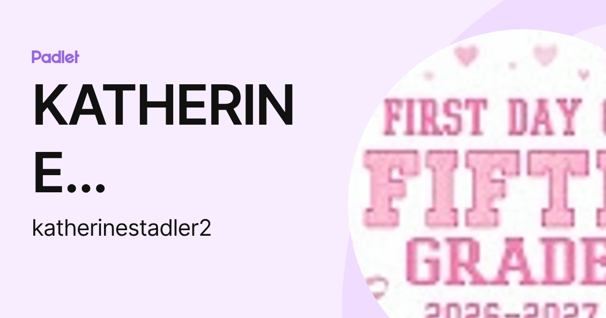 KATHERINE STADLER (katherinestadler2) profile | Padlet