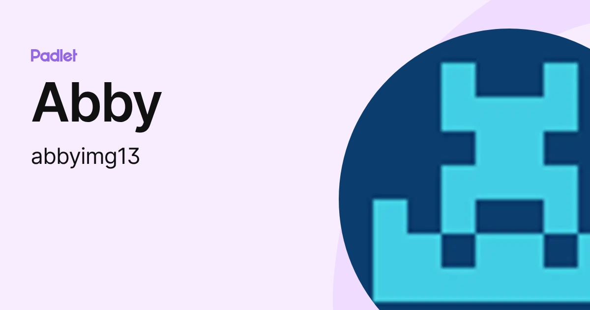 Abby (abbyimg13) profile | Padlet